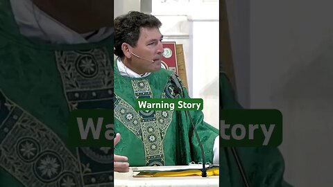 Warning Story #shorts #shortsvideo #catholic #frmikeoconnor #homily #dailyhomily #frmikeshmitz