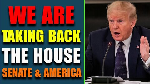 TRUMP SAID: WE ARE TAKING BACK THE HOUSE, SANATE & AMERICA, NOTHING CAN STOP - TRUMP NEWS