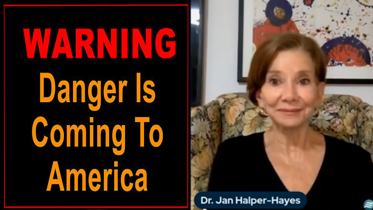 Dr. Jan Halper-Hayes WARNING - Danger is Coming to America