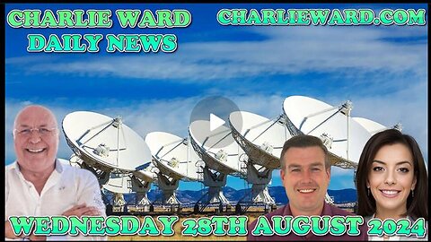 CHARLIE WARD DAILY NEWS WITH PAUL BROOKER AND CHARLIE WARD - WEDNESDAY 28TH AUGUST 2024