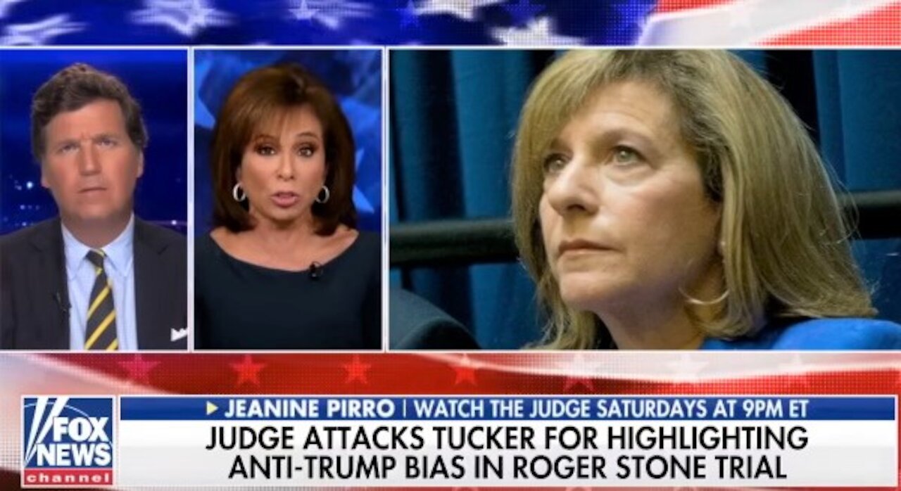 Judge Jeanine rips Roger Stone judge Amy Jackson for trashing Tucker Carlson