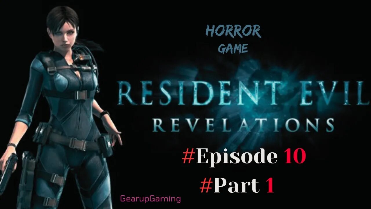 Resident Evil Revelations 1 Episode 10 Part 1#trendingnow #residentevilrevelations #episode