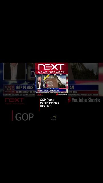 GOP Plans to Flip Biden’s IRS Plan #shorts