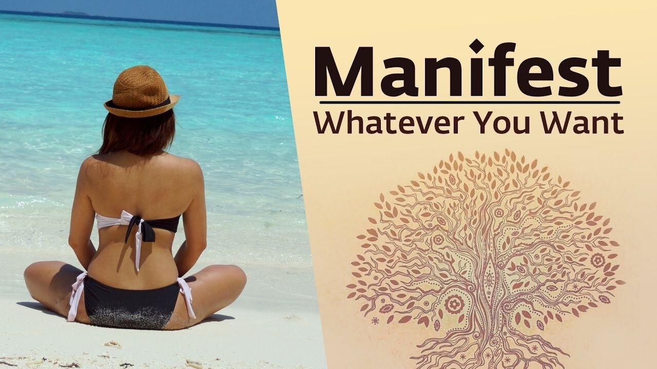 How to Manifest What You Really Want (Health, Wealth, Love...)