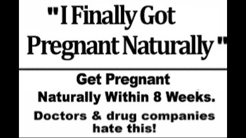 "I Finally Got Pragnant Naturally"