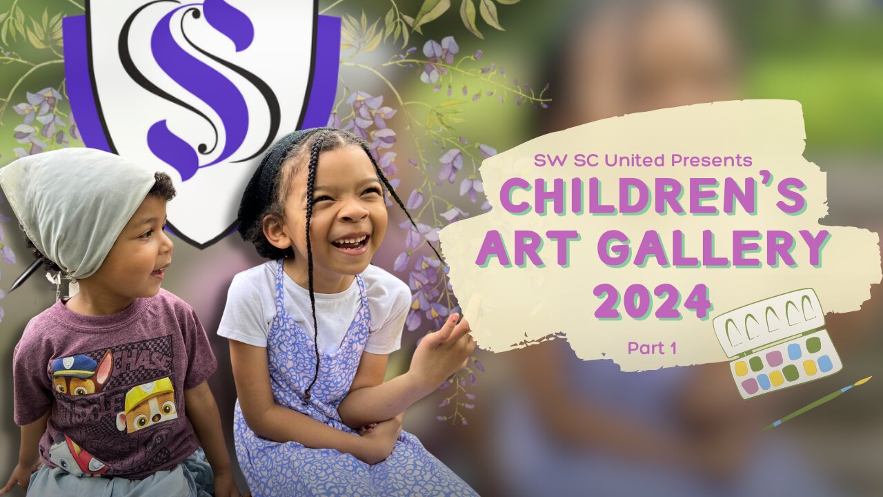 SW SC Presents | Children's Art Gallery 2024 | Part 1