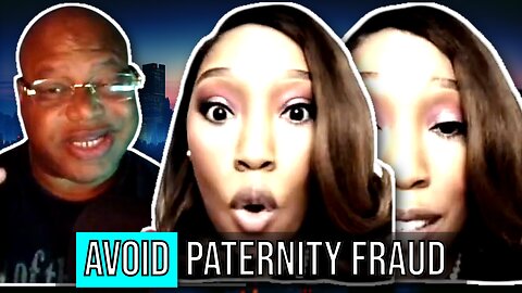 The legal nightmares of paternity Fraud !