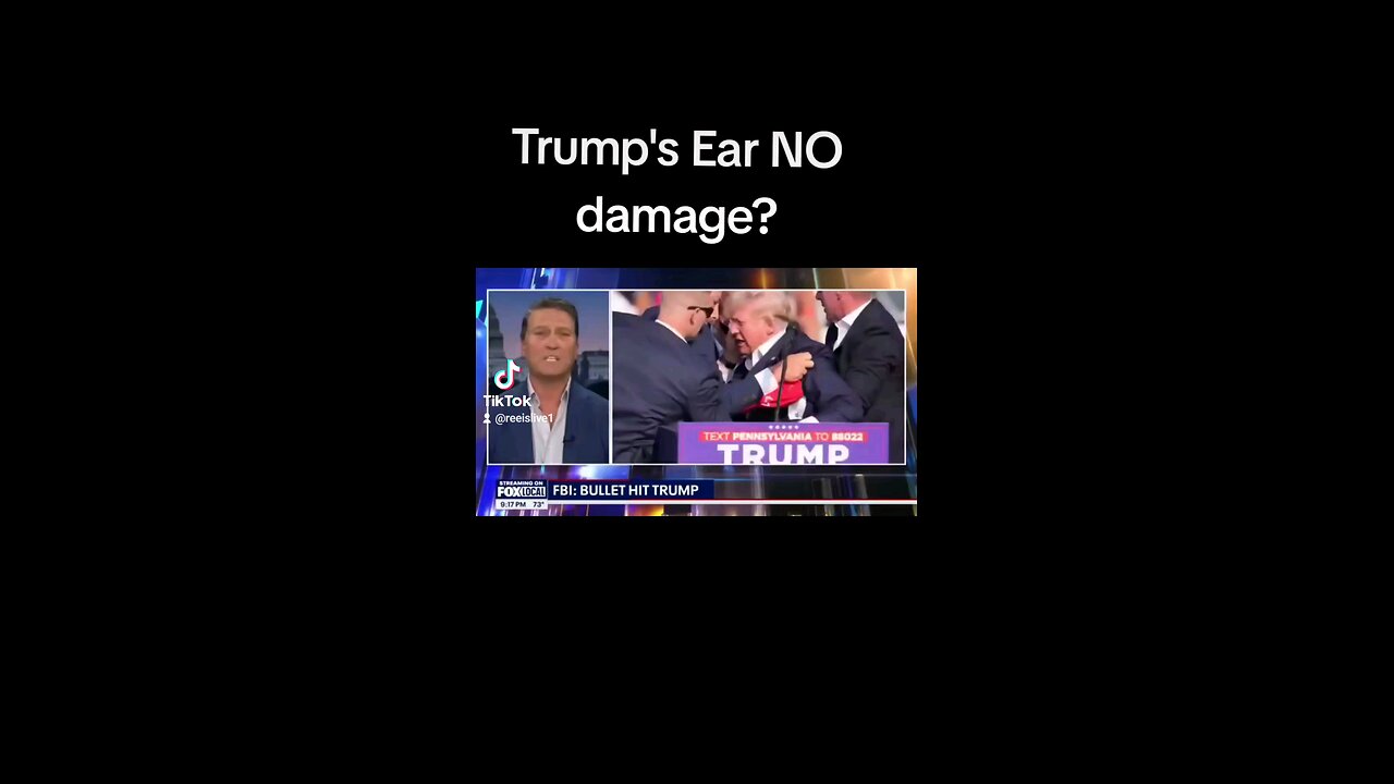 Trump's Ear no Damage?