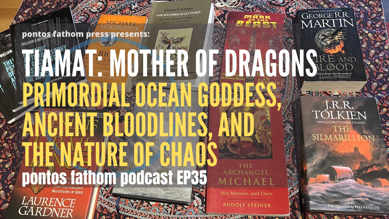 Tiamat: Mother Of Dragons: Primordial Goddess, Ancient Bloodline & The Nature of Chaos. Podcast EP35