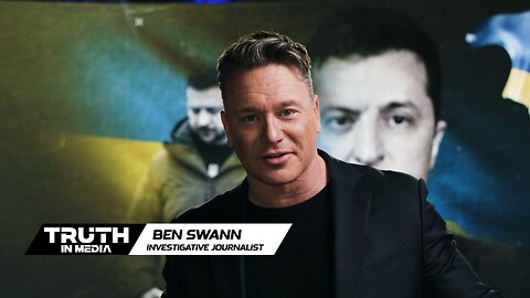 Ben Swann: Zelenskyy Unmasked - Episode 1