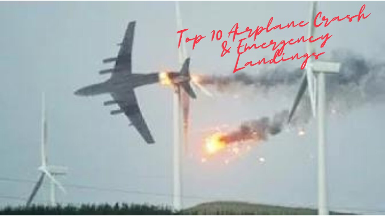 Top 10 Airplane Crash and Emergency Landings