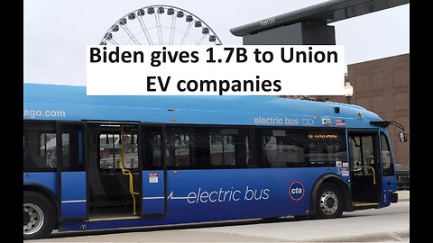 Swing states get Biden “awards” 1.7B to automakers unions to prop up EVs