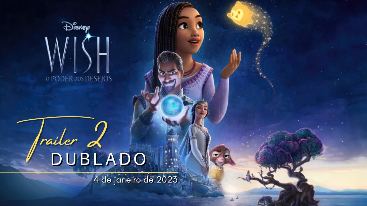 Wish: O Poder dos Desejos | Trailer oficial 2 | Dublado | 2024