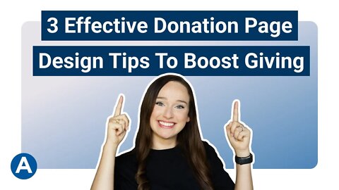 3 Effective Donation Page Design Tips To Boost Giving | Anedot