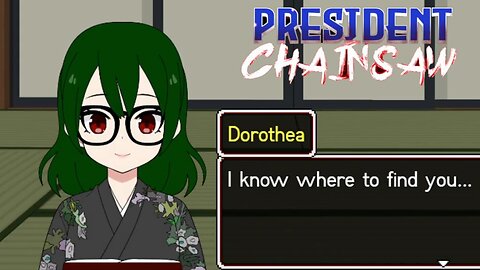 Dorothea's Special Surprise | President Chainsaw (Part 9 Ending)