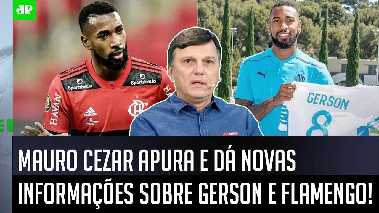 "Sobre o Gerson, eu CONVERSEI com algumas pessoas do Flamengo e..." Mauro Cezar ATUALIZA INFORMAÇÕES