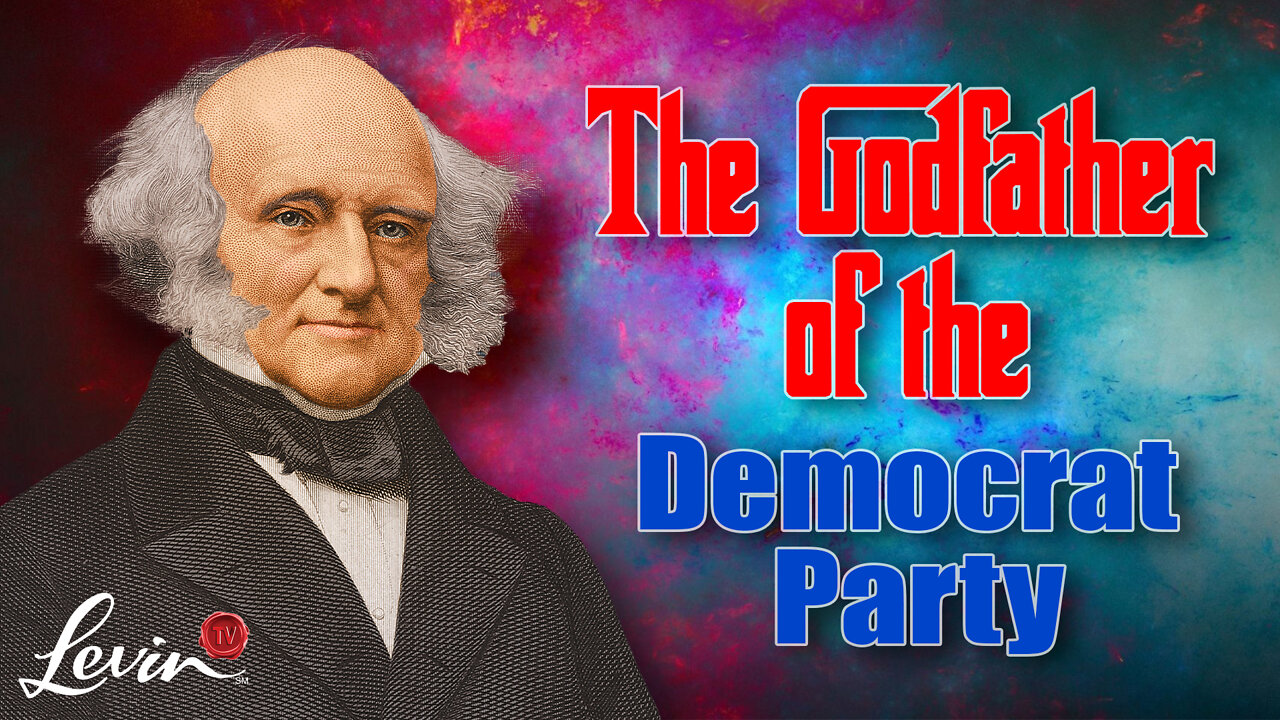 Martin Van Buren: Godfather of the Democrats