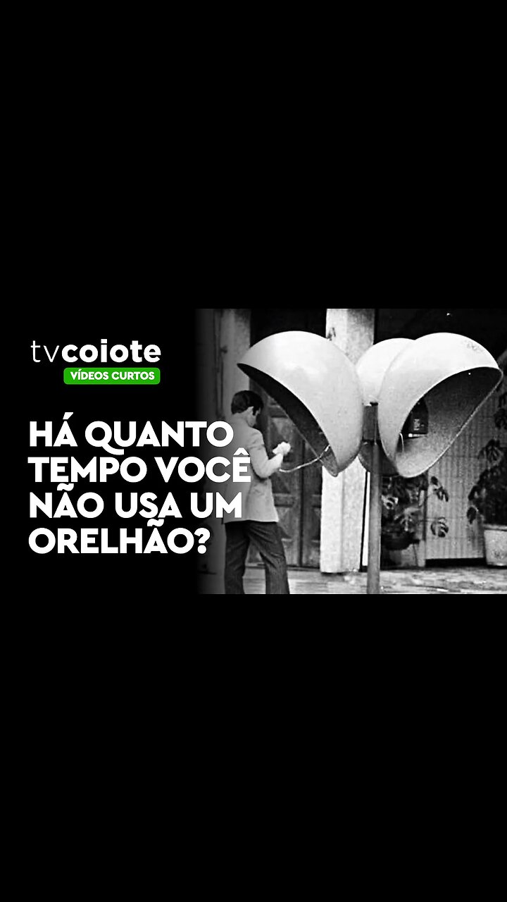 Qual foi a última vez que você usou um orelhão?