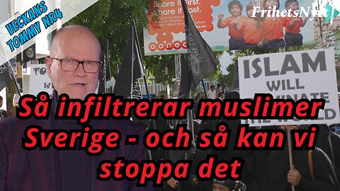 Så infiltrerar muslimerna det svenska samhället - Veckans Tommy Nr4