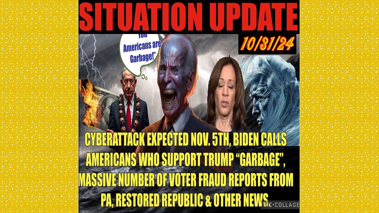 SITUATION UPDATE 10/31/24 - Election Day Cyberattack, Biden Garbage Comment, Vt Intel