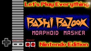 Let's Play Everything: Bashi Bazook