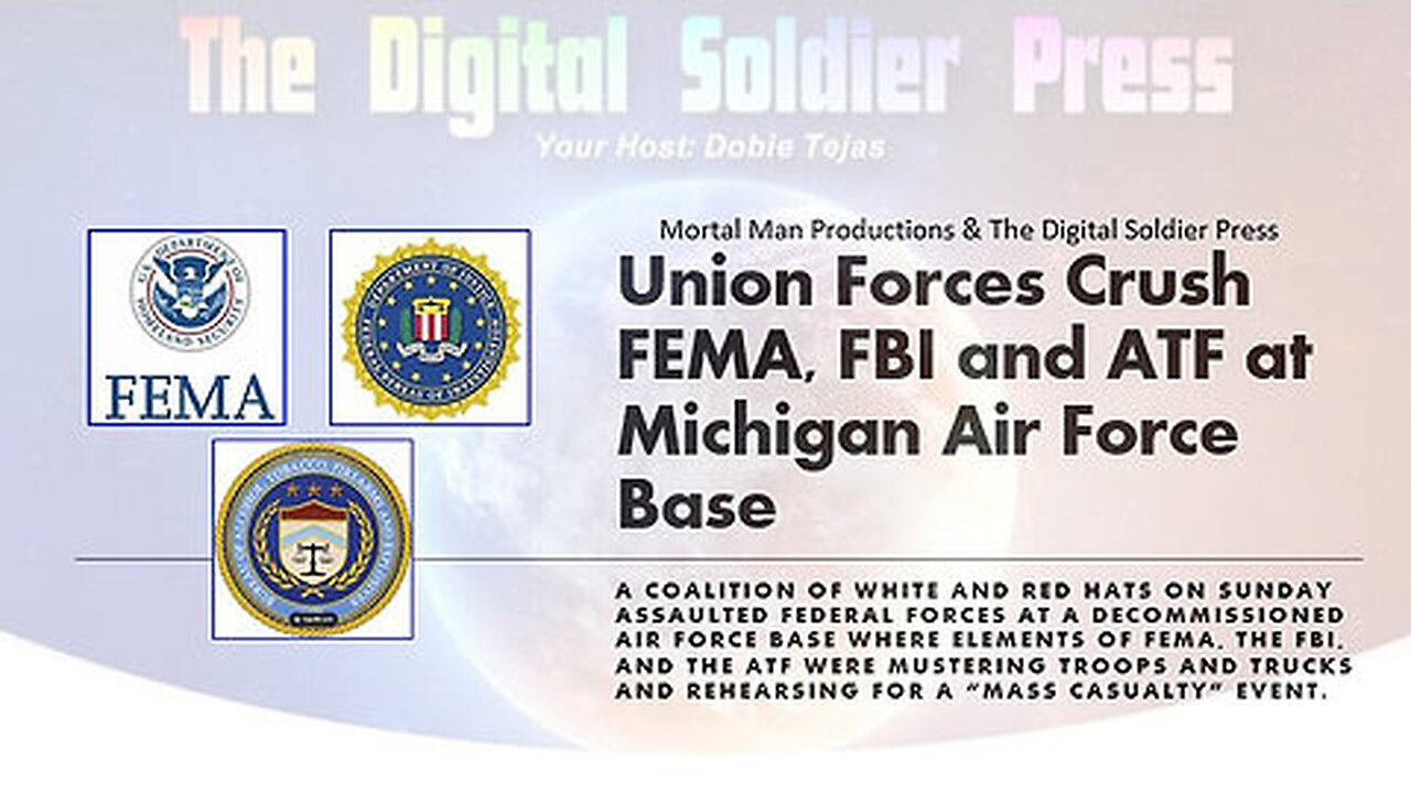 Union Forces (White Hats & Red Hats) Crush FEMA, FBI and ATF at Michigan AFB