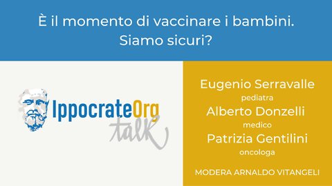 Talk 1 - Sub Eng - E' l'ora di vaccinare i bambini. Siamo sicuri?