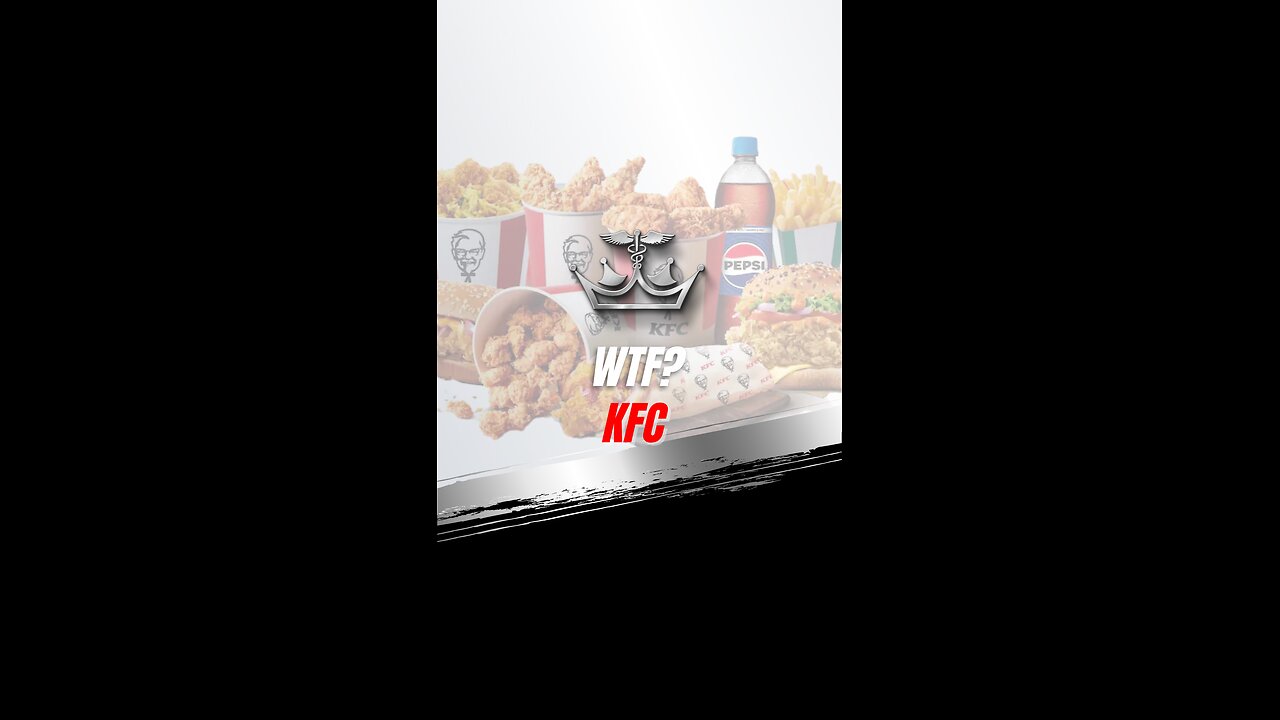 WTF? KFC