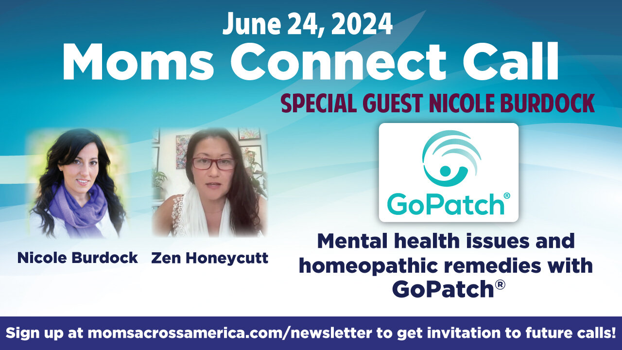 Moms Connect Call with Nicole Burdock of GoPatch® - June 24, 2024