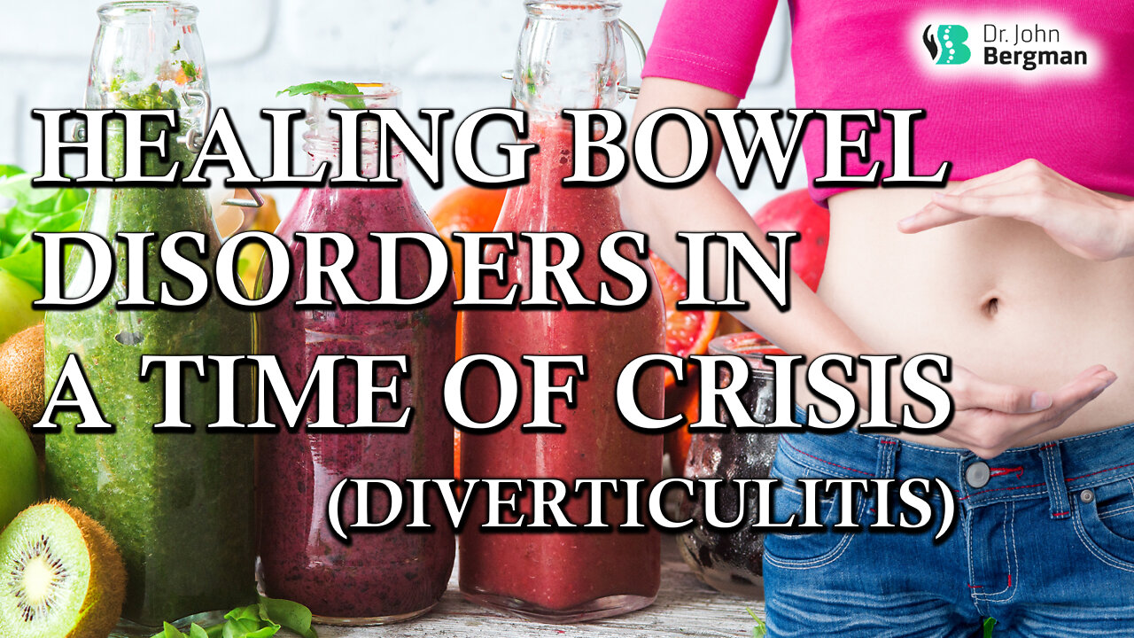 Healing Bowel Disorders in a Time of Crisis