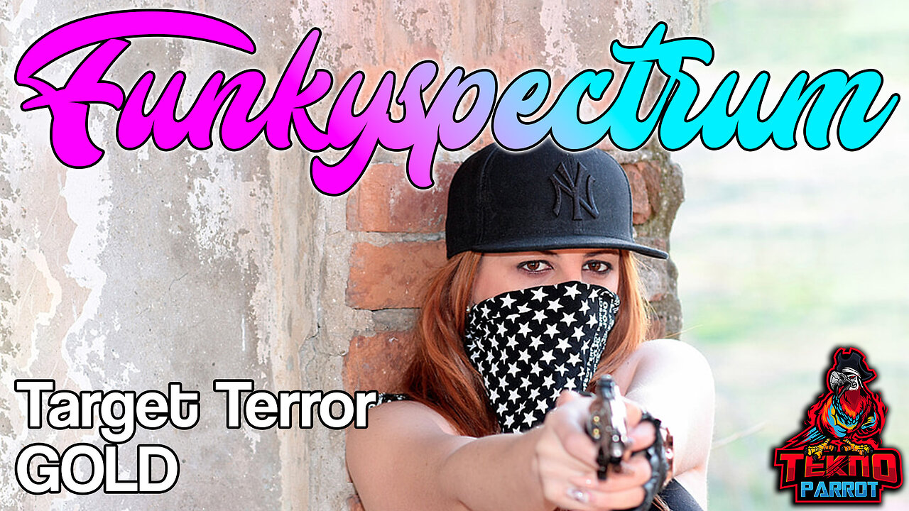 FUNKYSPECTRUM - Target Terror Gold