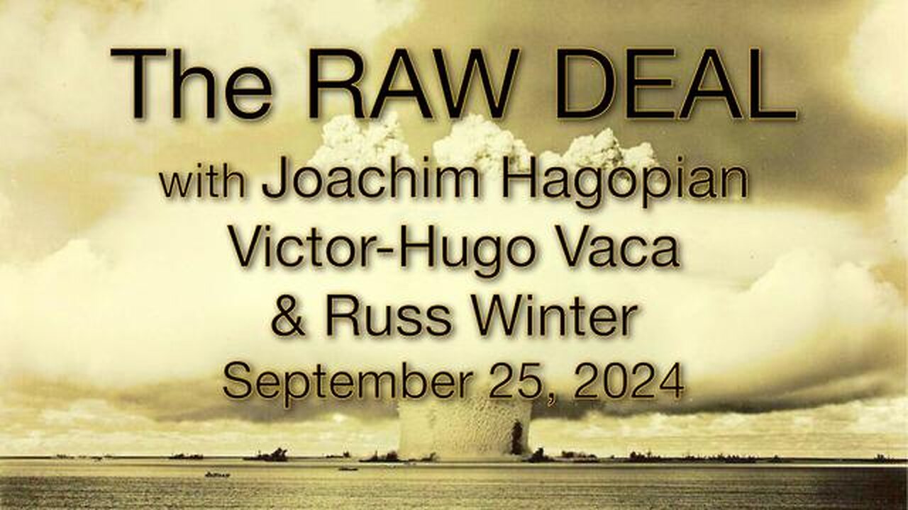 The Raw Deal (25 September 2024) with Joachim Hagopian, Russ Winter, and Victor-Hugo Vaca