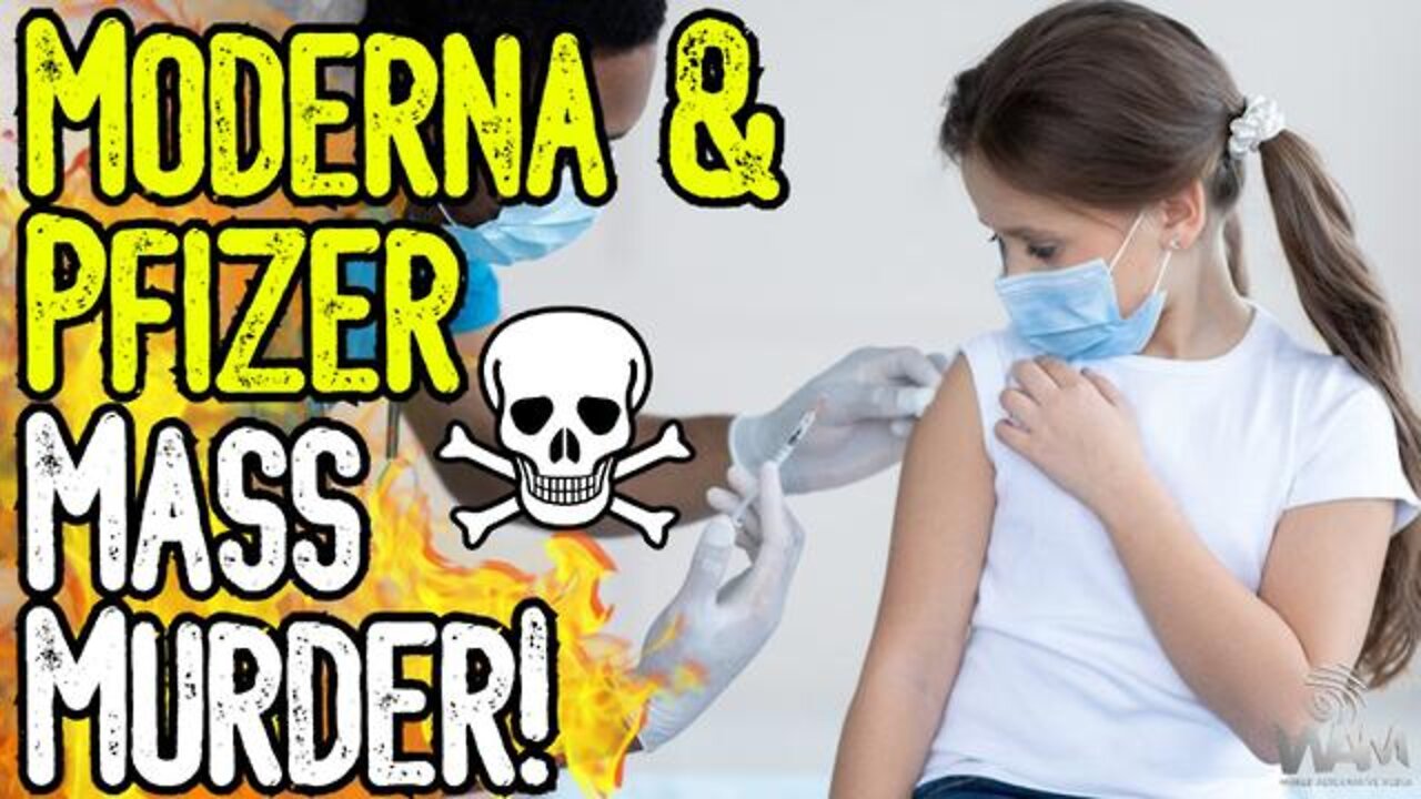 Exposed! Moderna & Pfizer Mass Murder Goes Mainstream! - Kids Told to Get Heart Attack Jab!