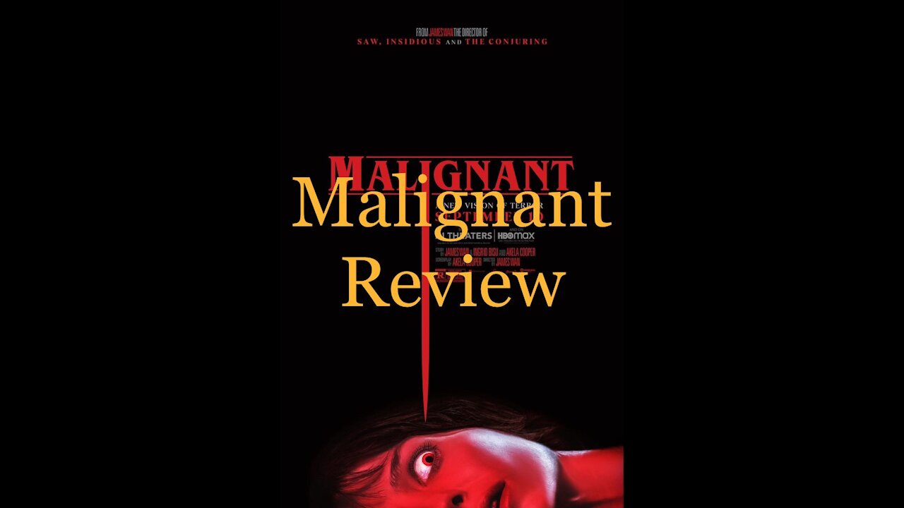 Malignant Review