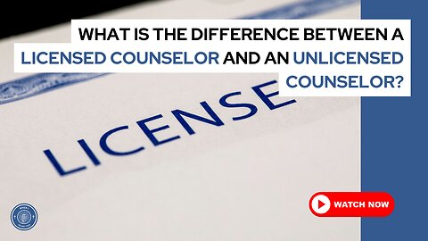 What is the difference between a licensed counselor and an unlicensed counselor?