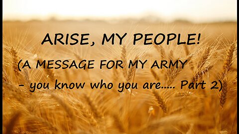 ARISE, MY PEOPLE!