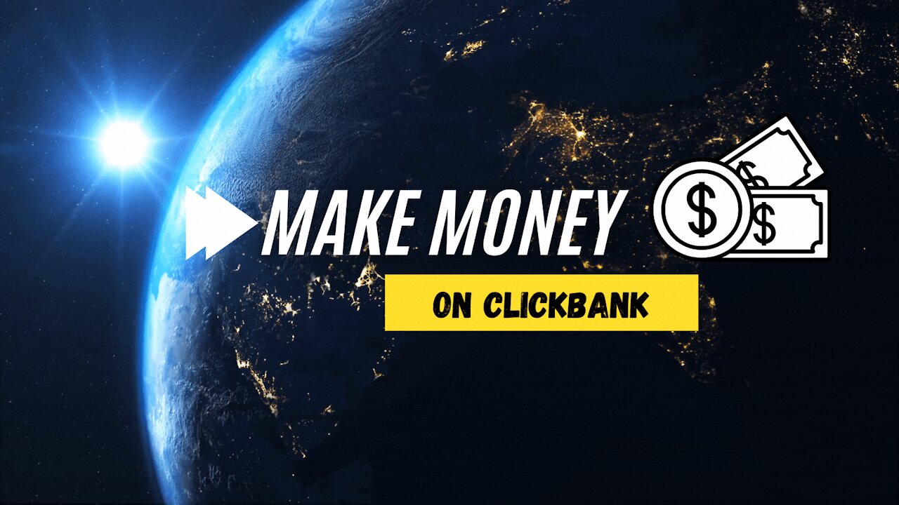 How To Make Money On Clickbank