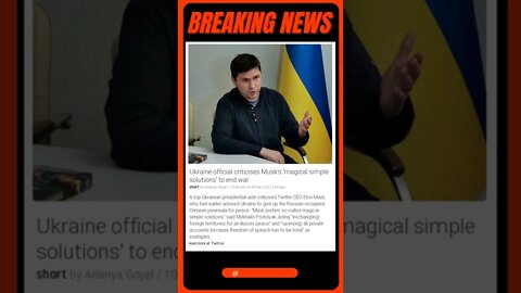 Current News | Ukraine Slams Elon Musk's 'Magical' Solutions to End War! | #shorts #news