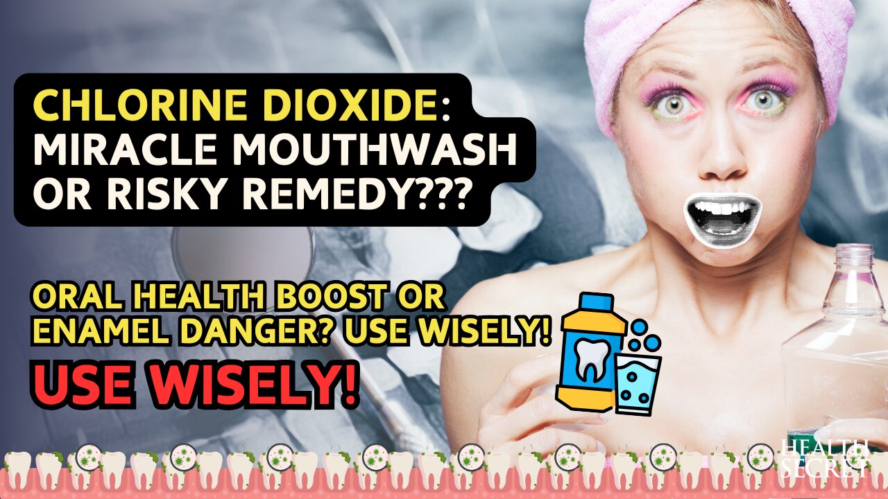 Chlorine Dioxide: Miracle Mouthwash or Risky Remedy???