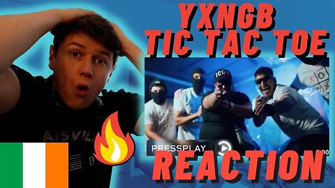 YxngB - Tic Tac Toe🇮🇪❌🅾️ (Music Video) | ((IRISH REACTION!!)) | Pressplay Media