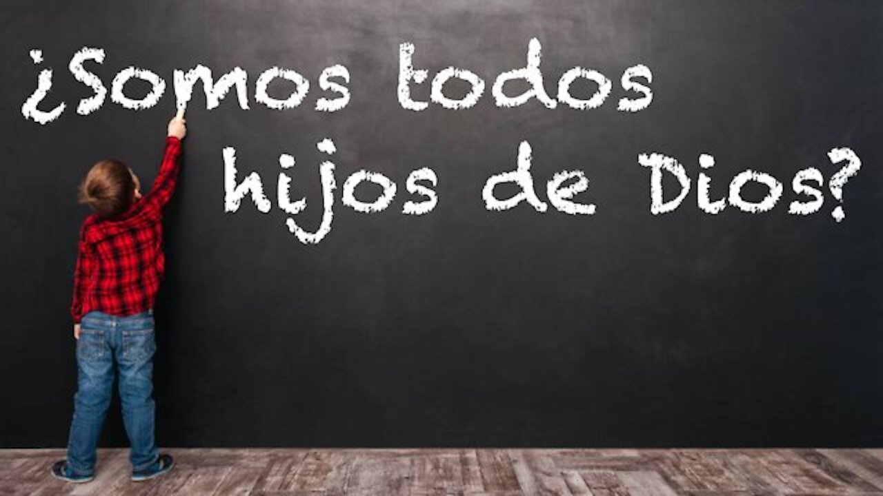 HIJOS DE DIOS DESDE EL VIENTRE MATERNO Y ADOPTADOS