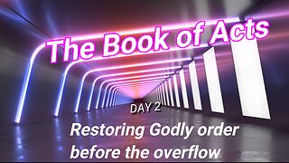 Acts of the Apostles - Restoring order