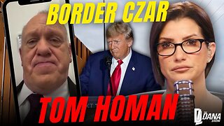 BORDER CZAR TOM HOMAN: Immediate Border Actions, Deportations & More