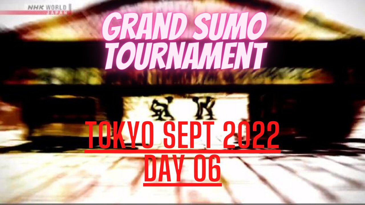 Day 06 of the Grand Sumo Tournament in Tokyo Excellent Matches! Please enjoy!