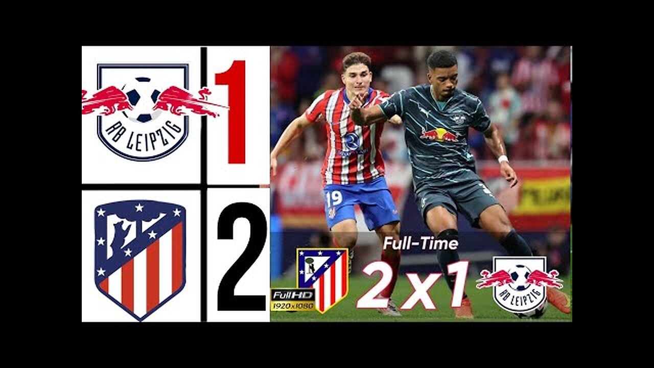 Rb Leipzig Vs Atm Atletico Madrid 2-1 jose maria gimenez goal _ UEFA Champions League 2024