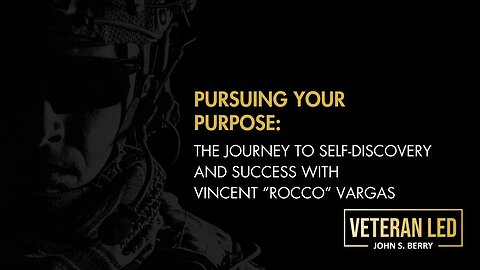 Episode 49: Pursuing Your Purpose: The Journey to Self-Discovery with Vincent "Rocco" Vargas