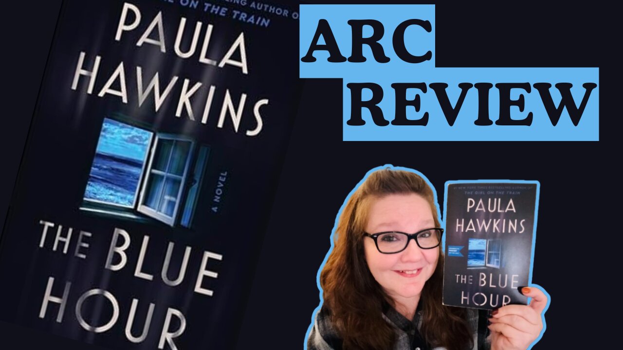 The Blue Hour by Paula Hawkins ARC Review