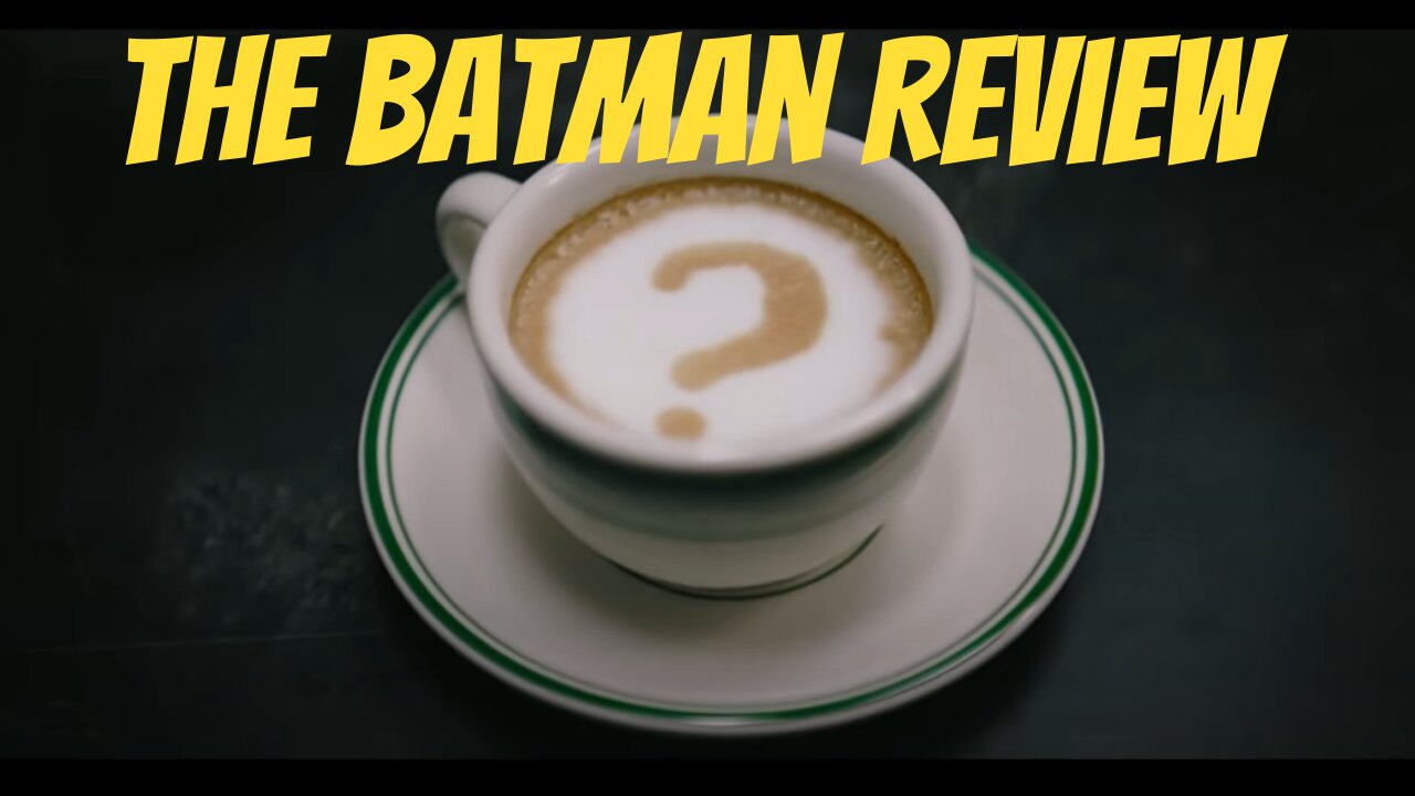 The Batman Review 2022