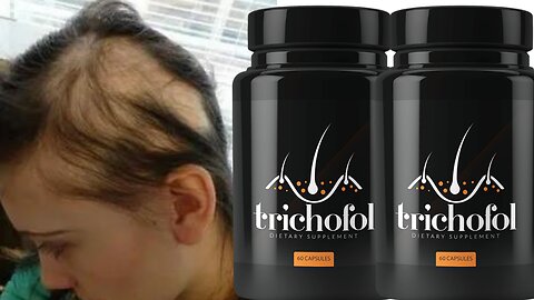 TRICHOFOL - TRICHOFOL WORK? TRICHOFOL REVIEW - TRICHOFOL 2022 TRICHOFOL DIETARY SUPPLEMENT