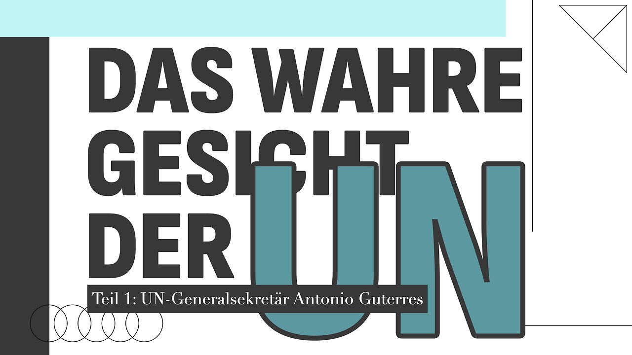 Das wahre Gesicht der UN - Teil 1: Antonio Guterres